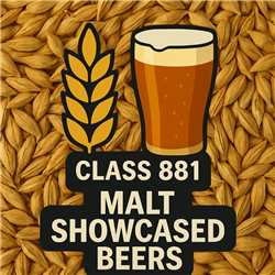 Entry - Class 881- Malt Showcased Beers